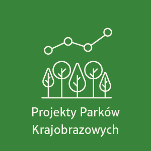 Projekty Parków Krajobrazowych
