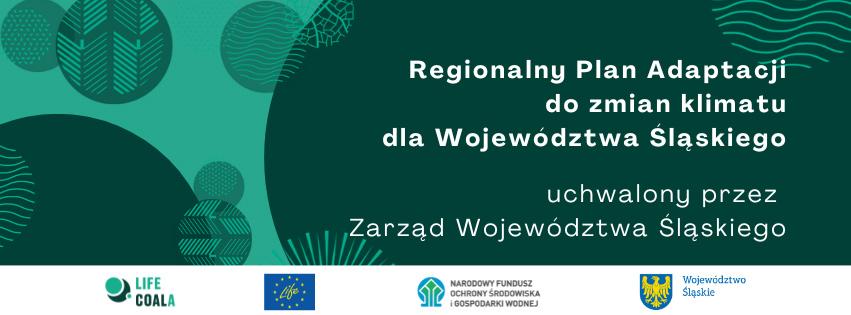 Grafika promująca z nazwą projektu "Regionalny Plan Adaptacji do zmian klimatu dla Województwa Śląskiego uchwalony przez Zarząd Województwa Śląskiego", nazwa w kolorze białym, w tle koła o różnej fakturze i odcieniach zieleni (dominuje ciemna zieleń), które zachodzą na siebie.