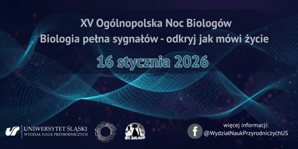 Grafika promująca XV Ogólnopolską Noc Biologów „Biologia pełna sygnałów – odkryj, jak mówi życie”; przedstawia podstawowe informacje: hasło, termin, miejsce, organizatorzy, gdzie znaleźć dodatkowe informacje.